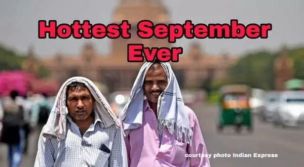 लगातार बढ़ती जा रही है गर्मी, सितम्बर अब तक का सबसे गर्म महीना रिसर्च में बताया