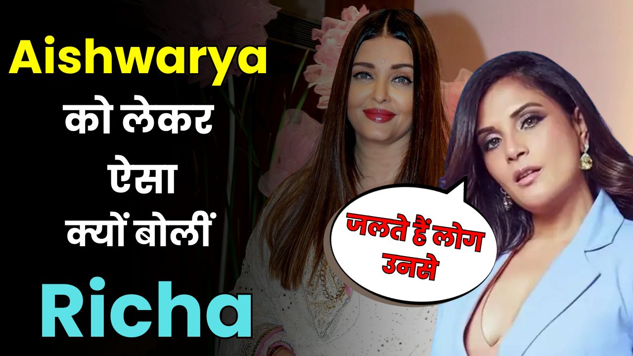 People Are Jealous Richa Chadhas Fiery Reply to Aishwarya Rai’s Trolls Goes Viral